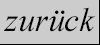 zur�ck